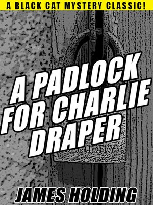 cover image of A Padlock For Charlie Draper